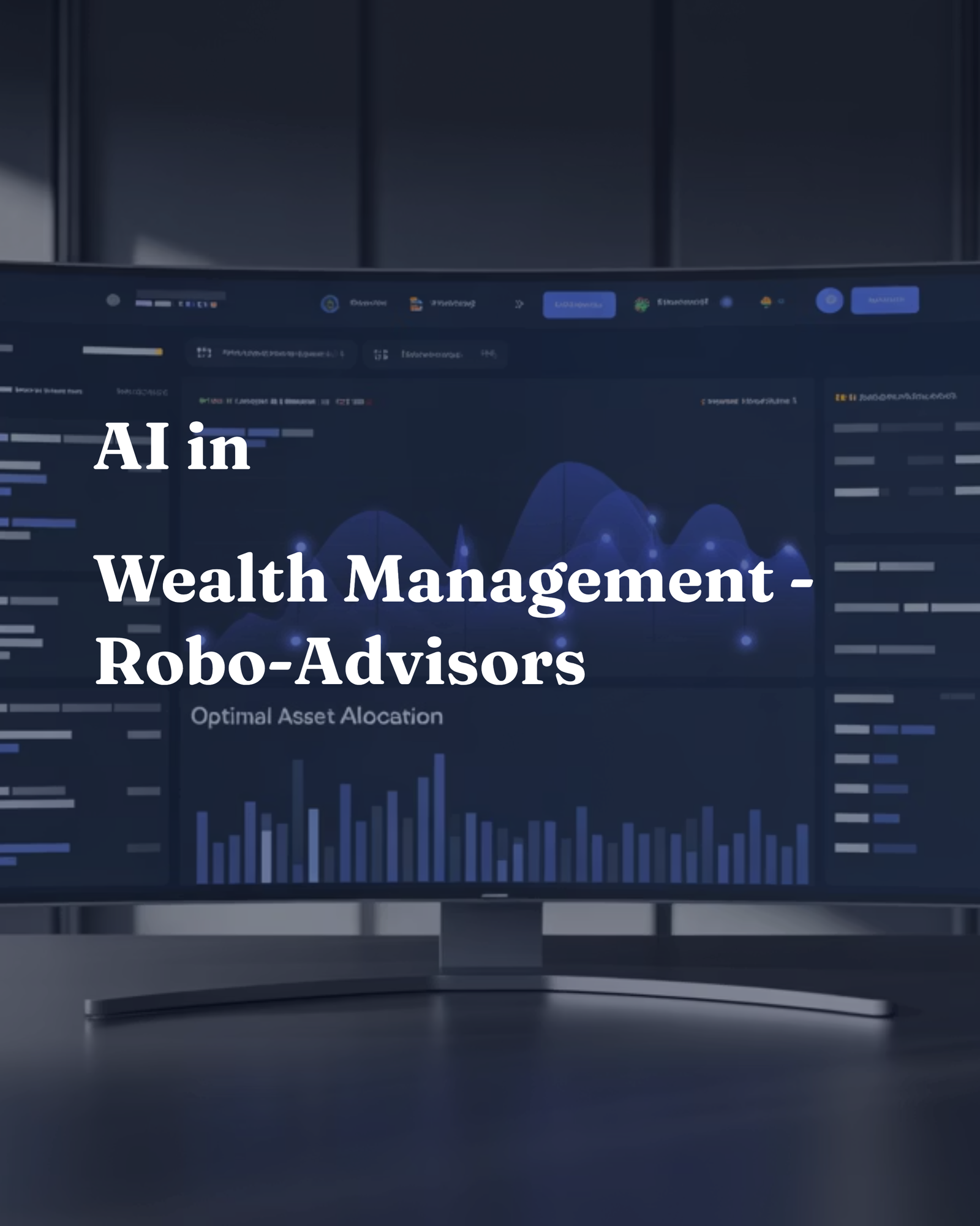 AI in Wealth Management - Robo-Advisors