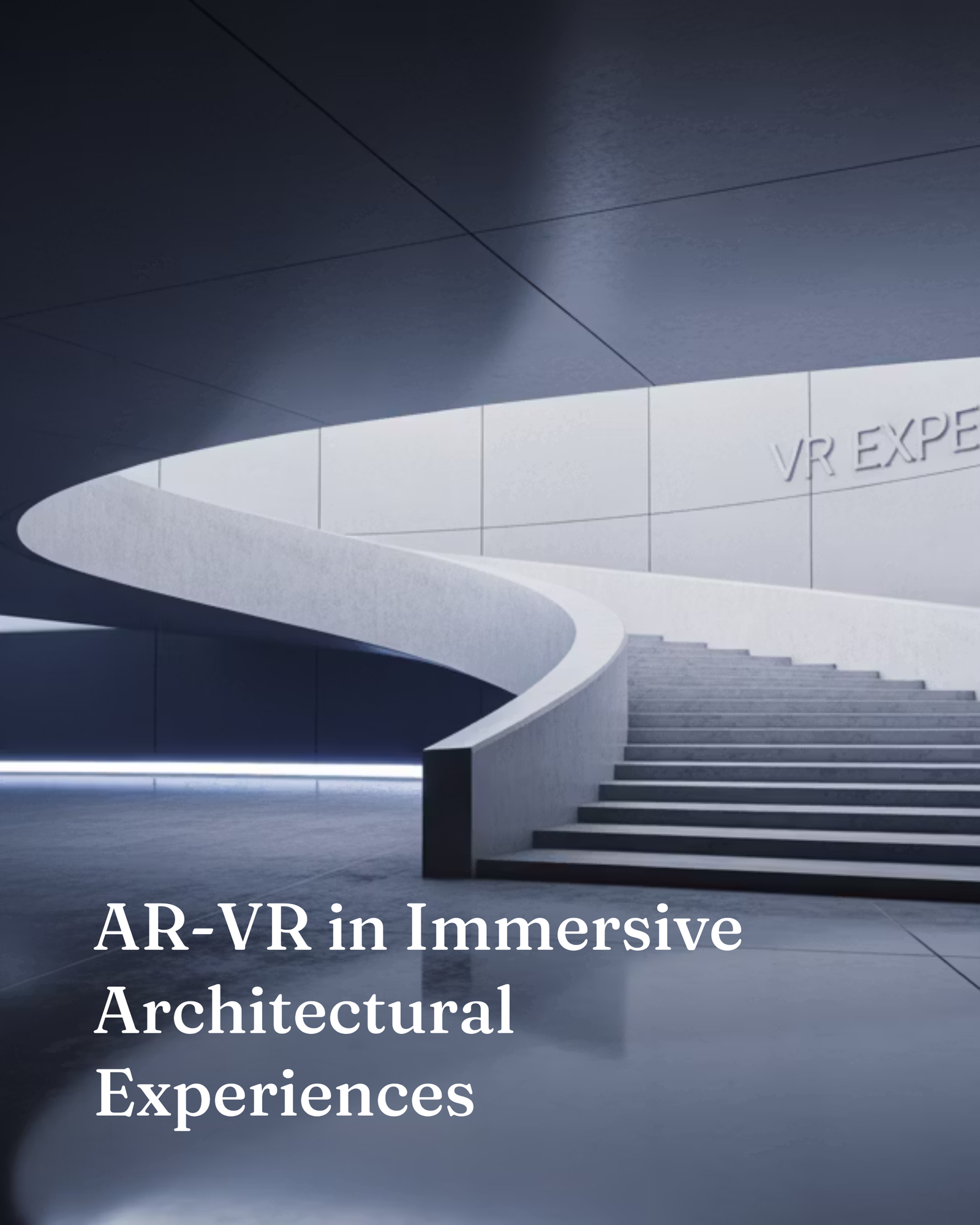 AR-VR in Immersive Architectural Experiences