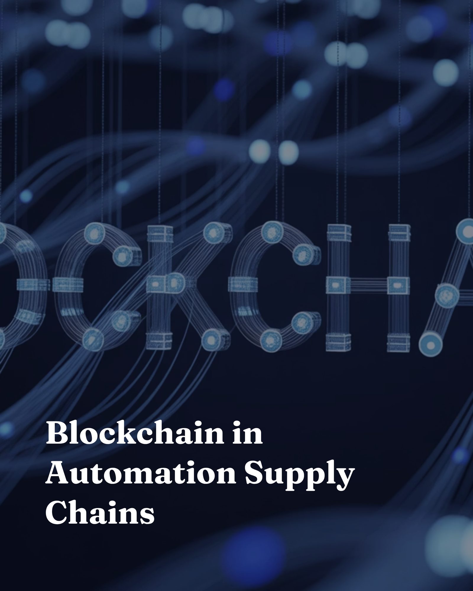 Blockchain in Automation Supply Chains