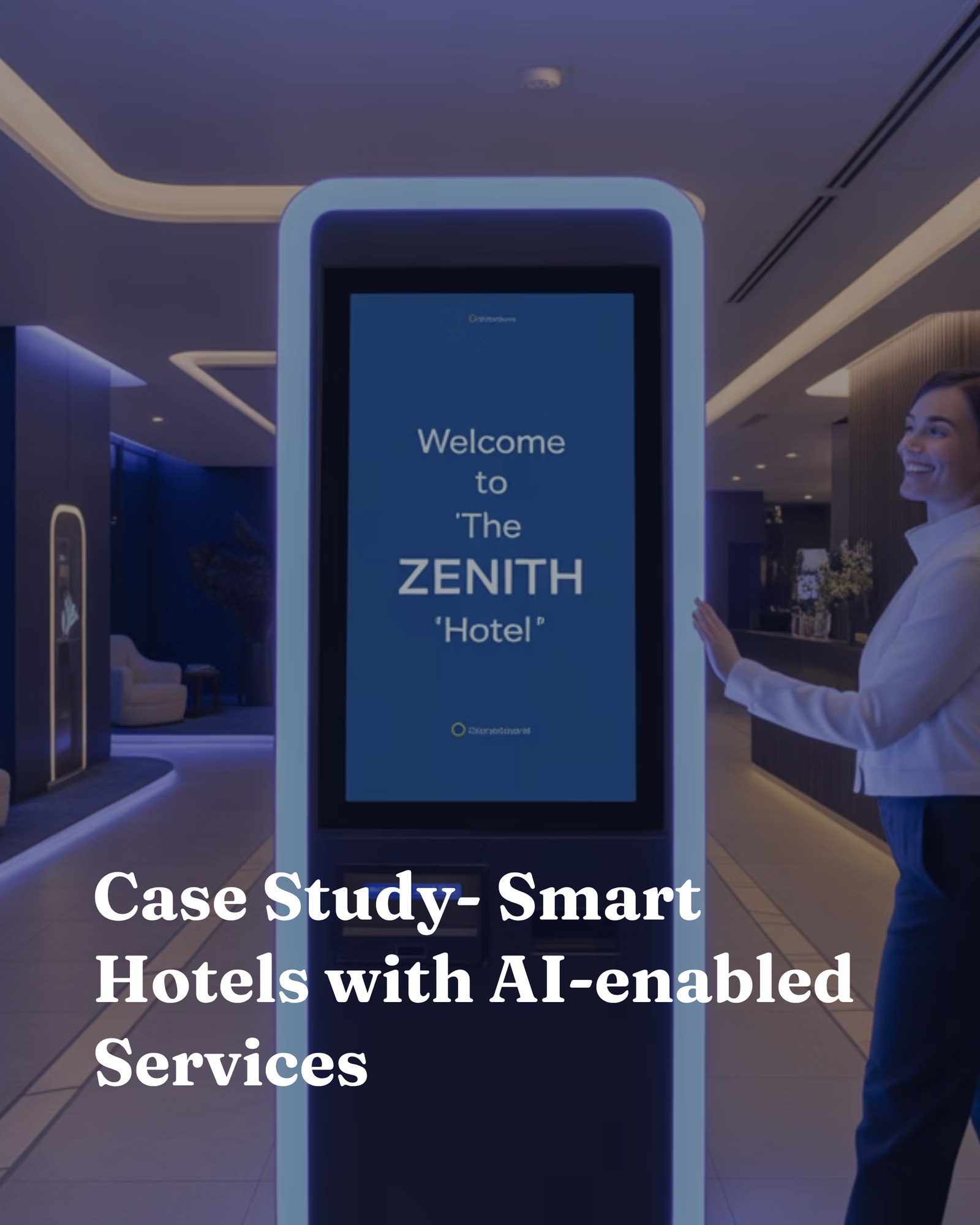 Case Study: Smart Hotels with AI-enabled Services