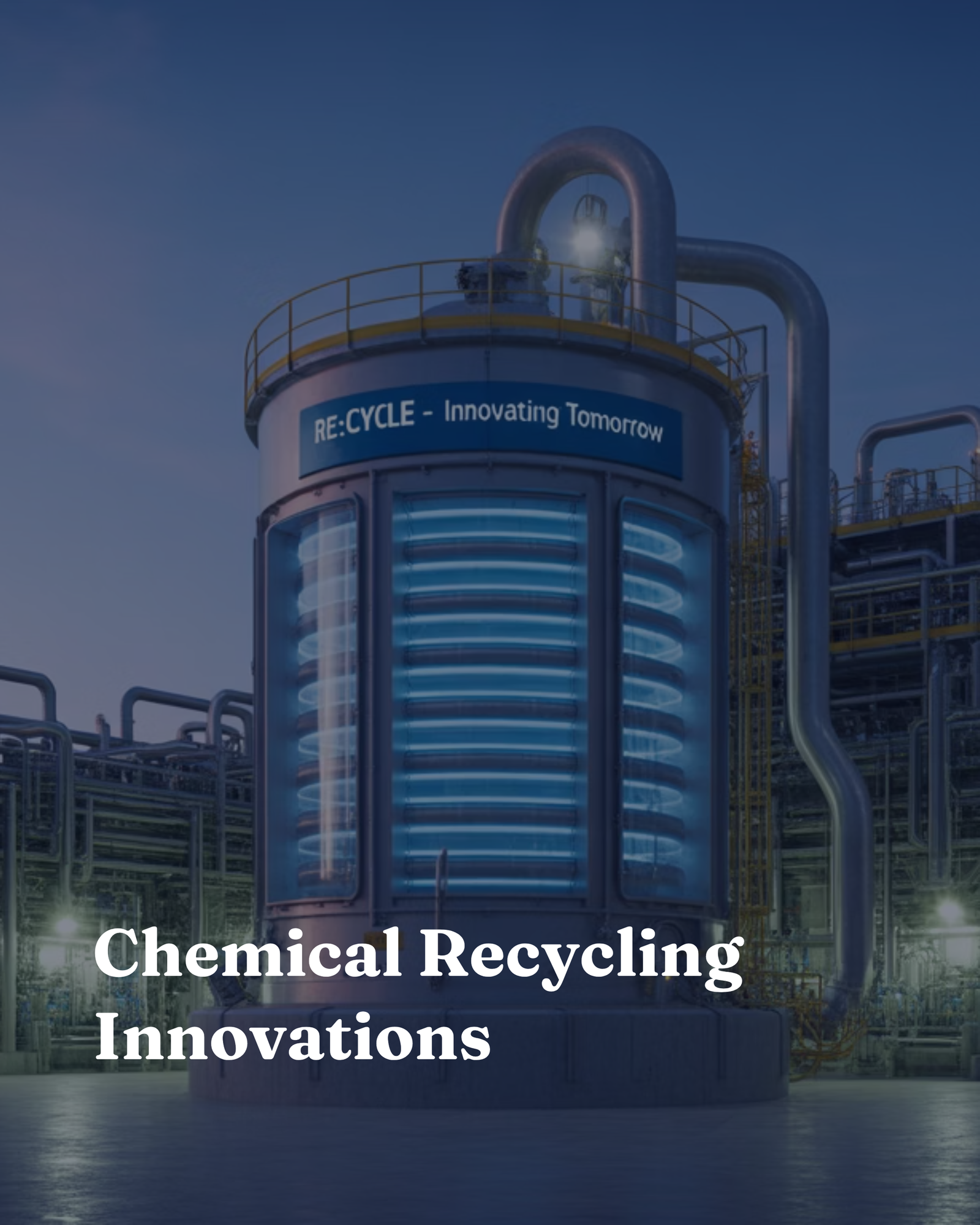Chemical Recycling Innovations
