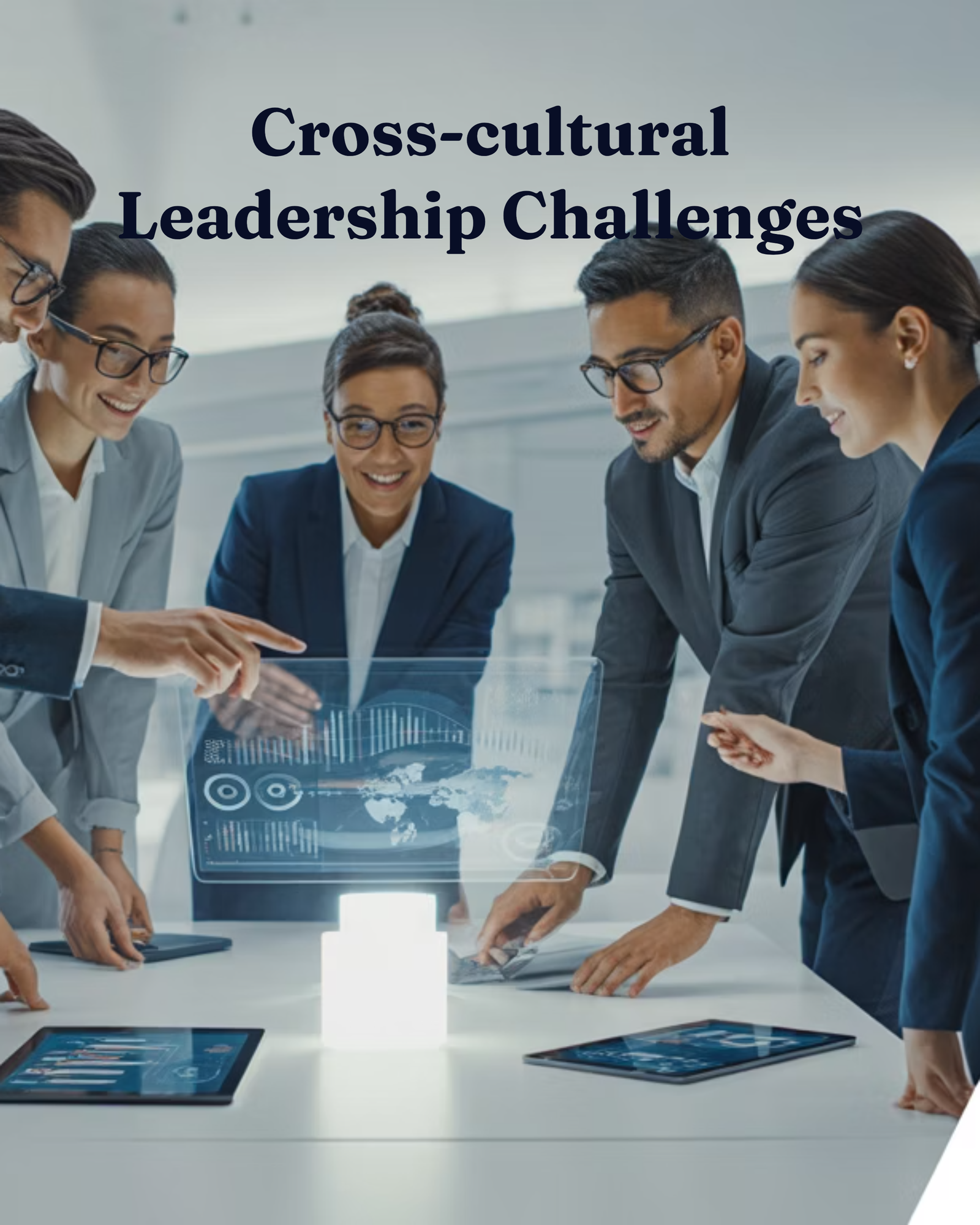 Cross-cultural Leadership Challenges