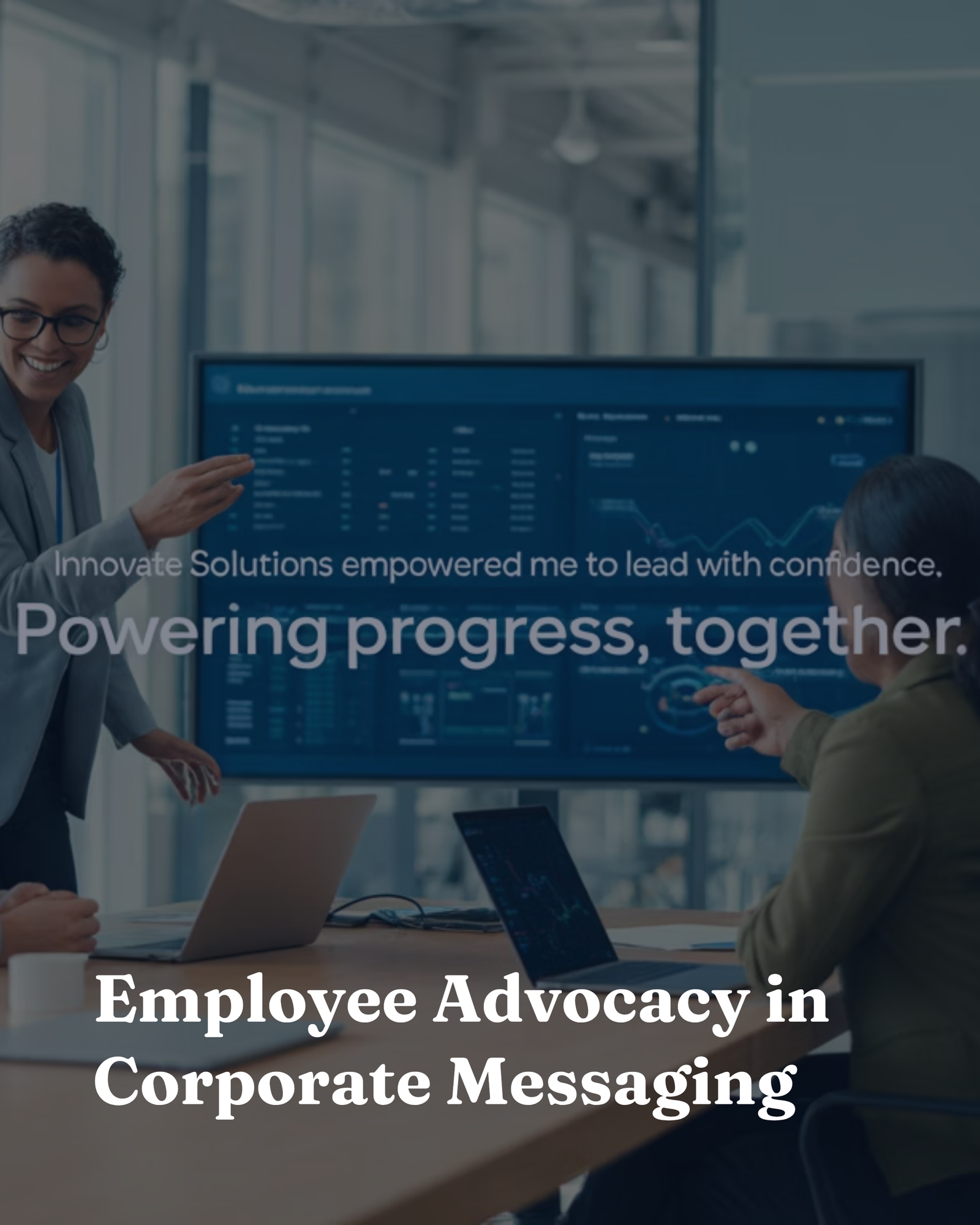 Employee Advocacy in Corporate Messaging