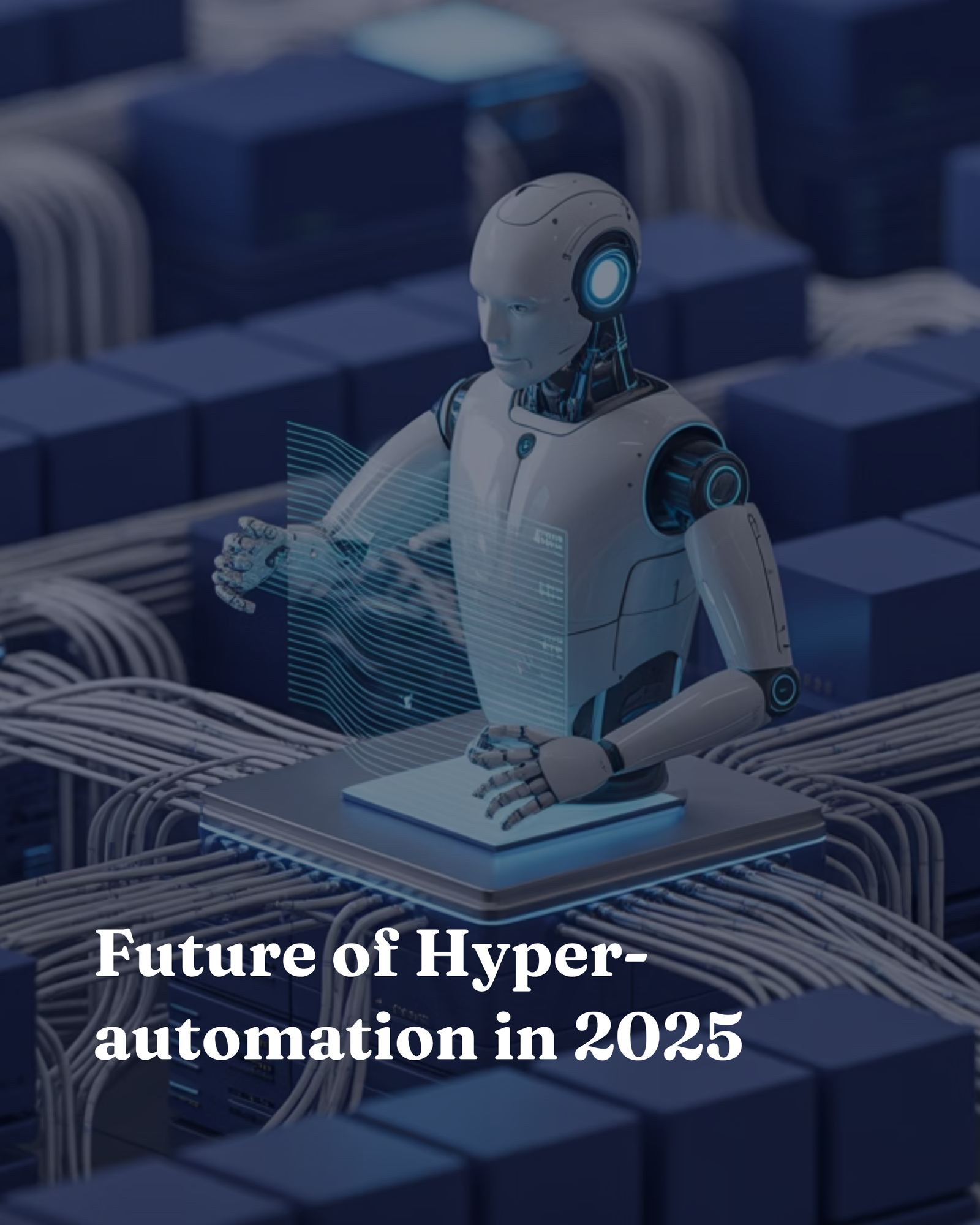 Future of Hyper-automation in 2025