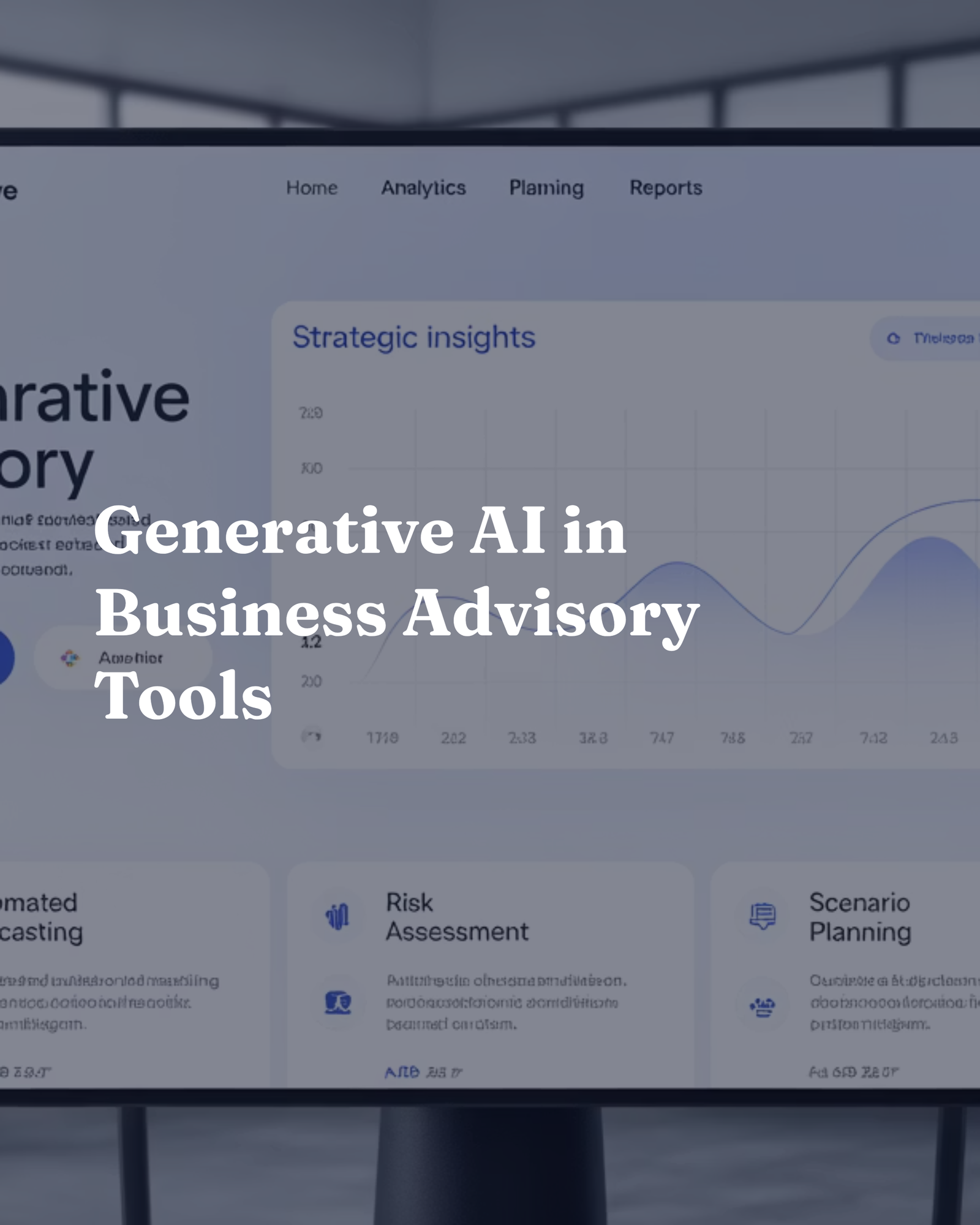 Generative AI in Business Advisory Tools