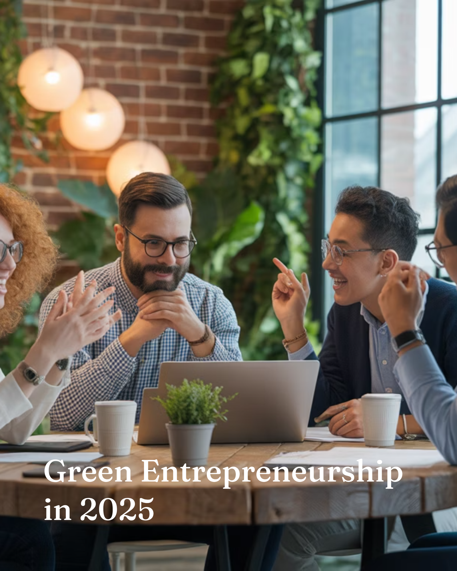 Green Entrepreneurship in 2025