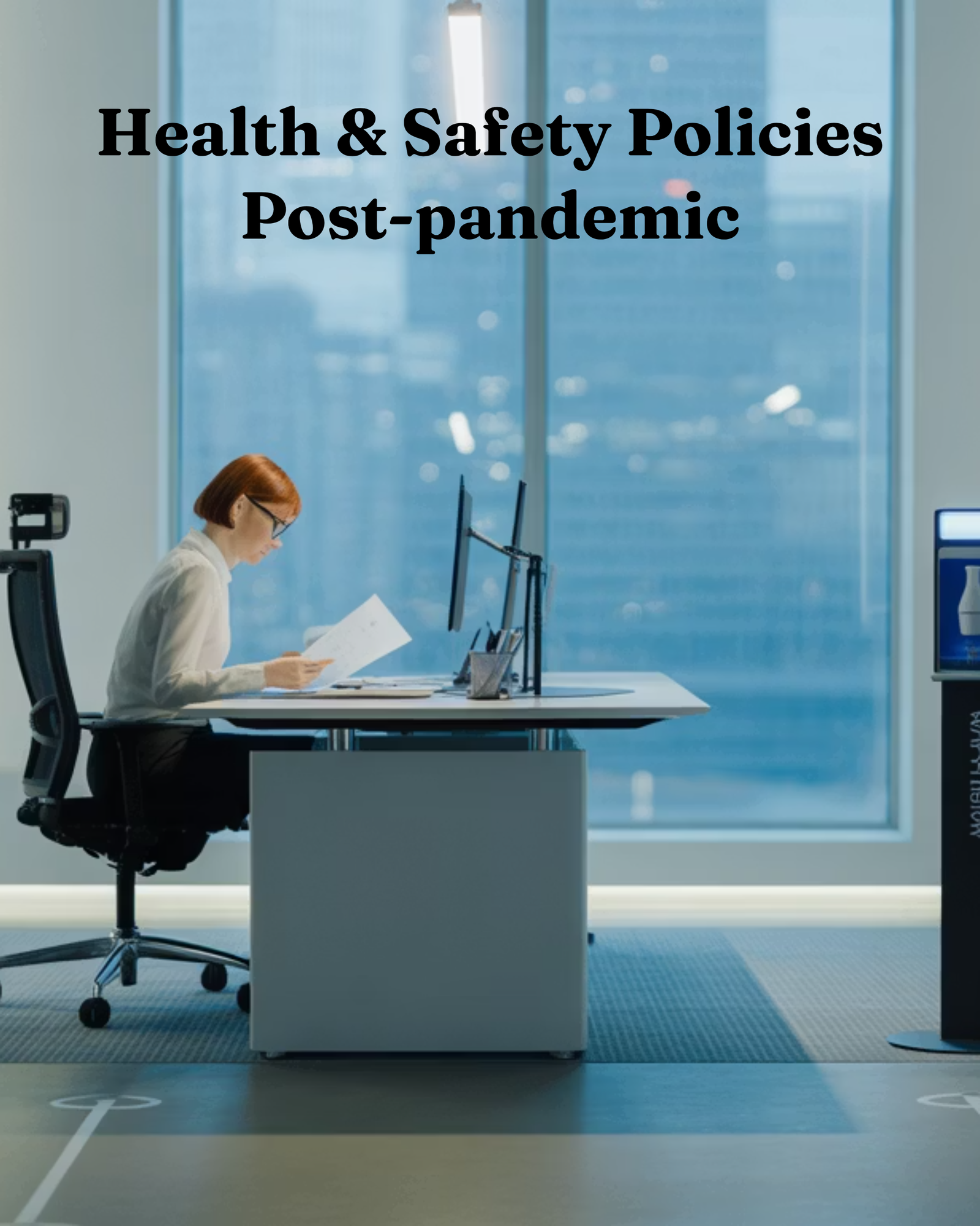 Health & Safety Policies Post-pandemic