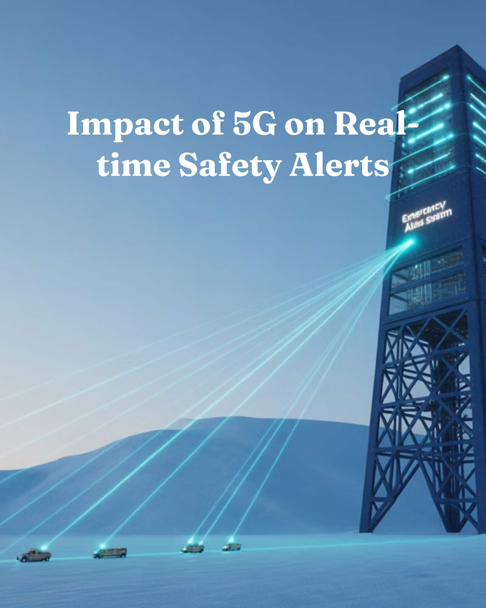 Impact of 5G on Real-time Safety Alerts