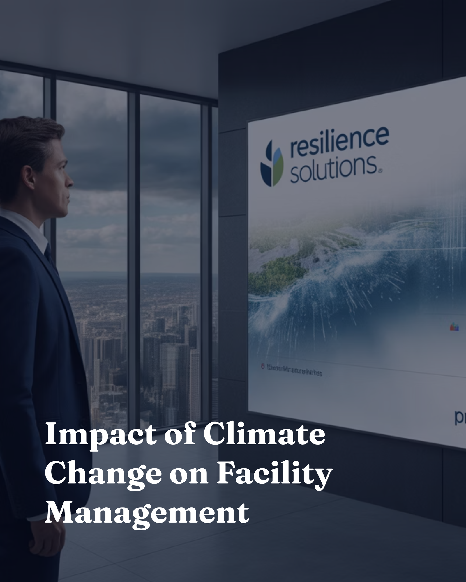 Impact of Climate Change on Facility Management