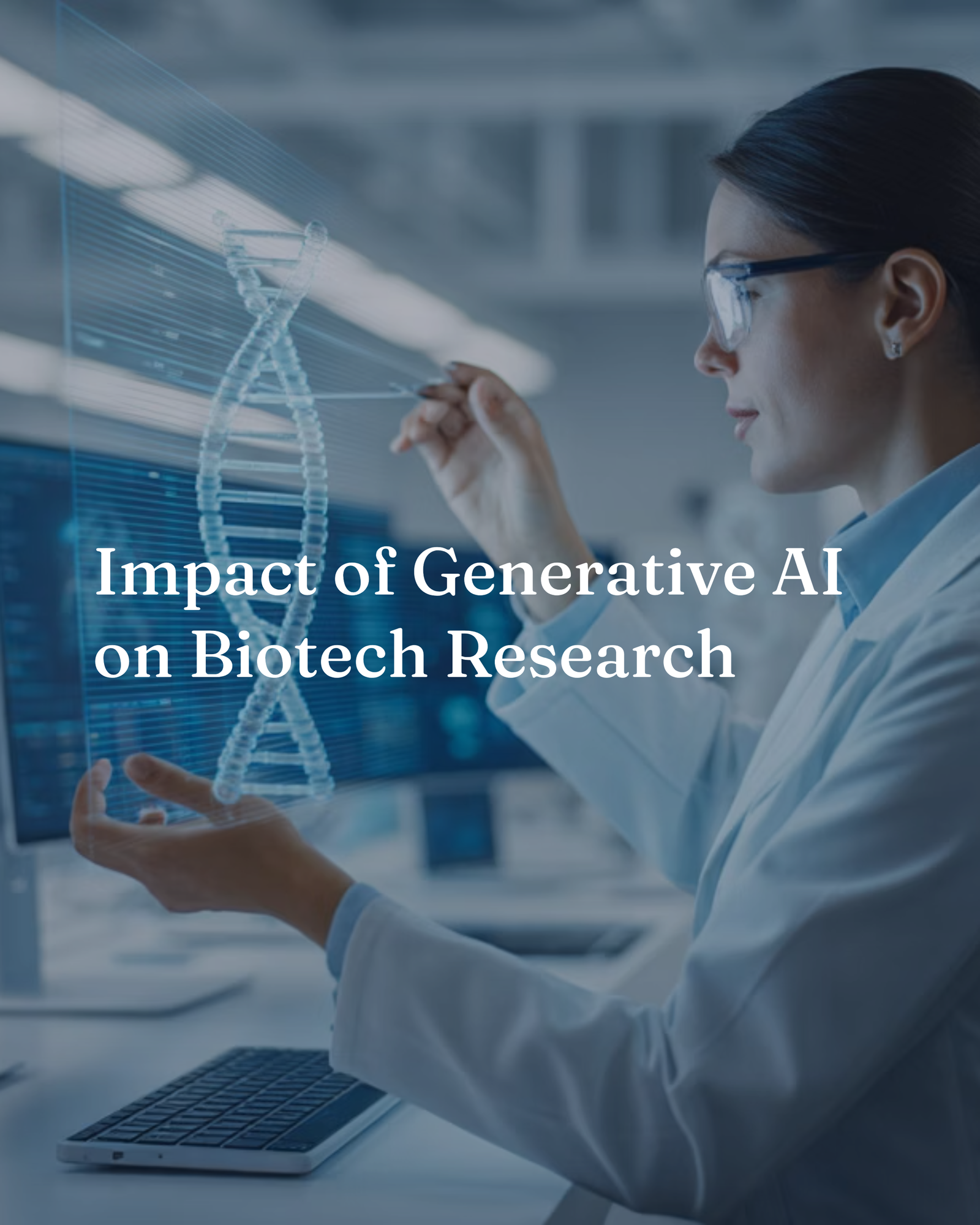 Impact of Generative AI on Biotech Research