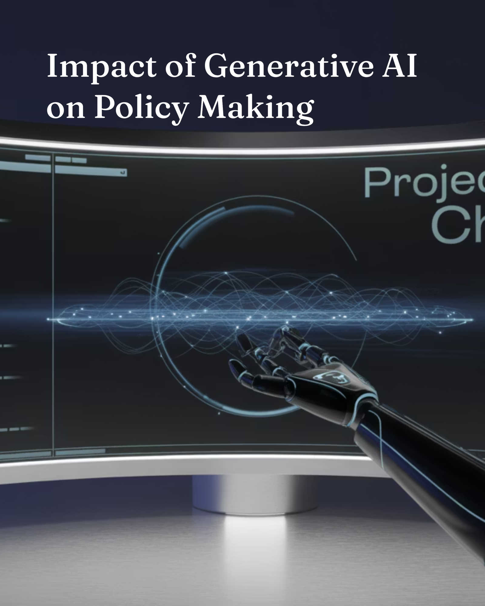 Impact of Generative AI on Policy Making