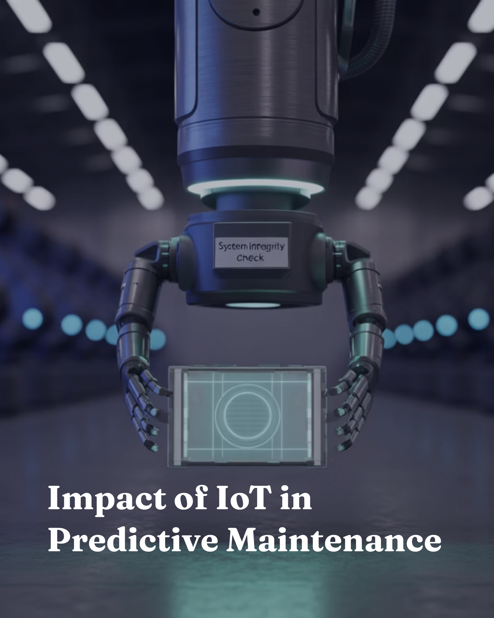 Impact of IoT in Predictive Maintenance