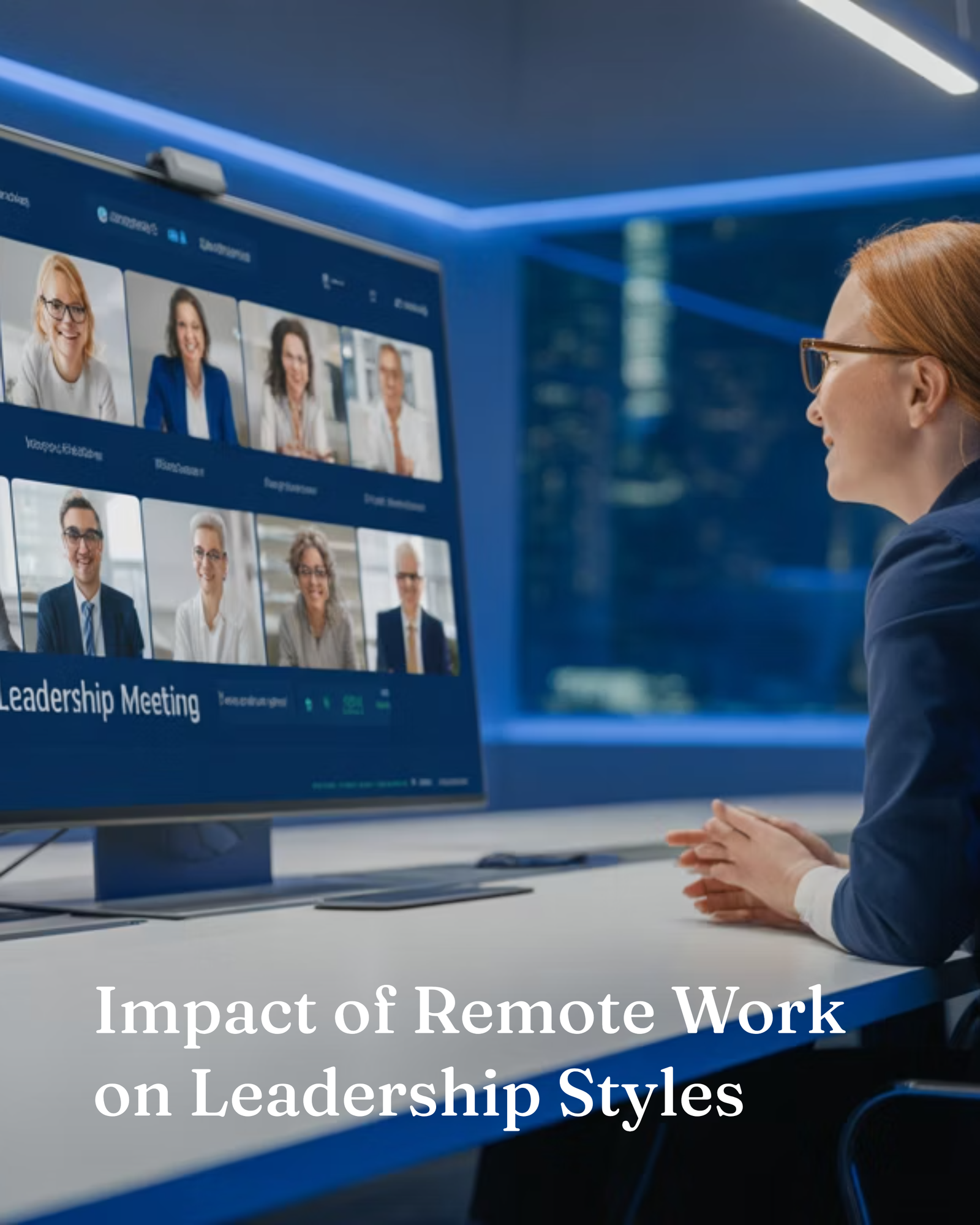 Impact of Remote Work on Leadership Styles