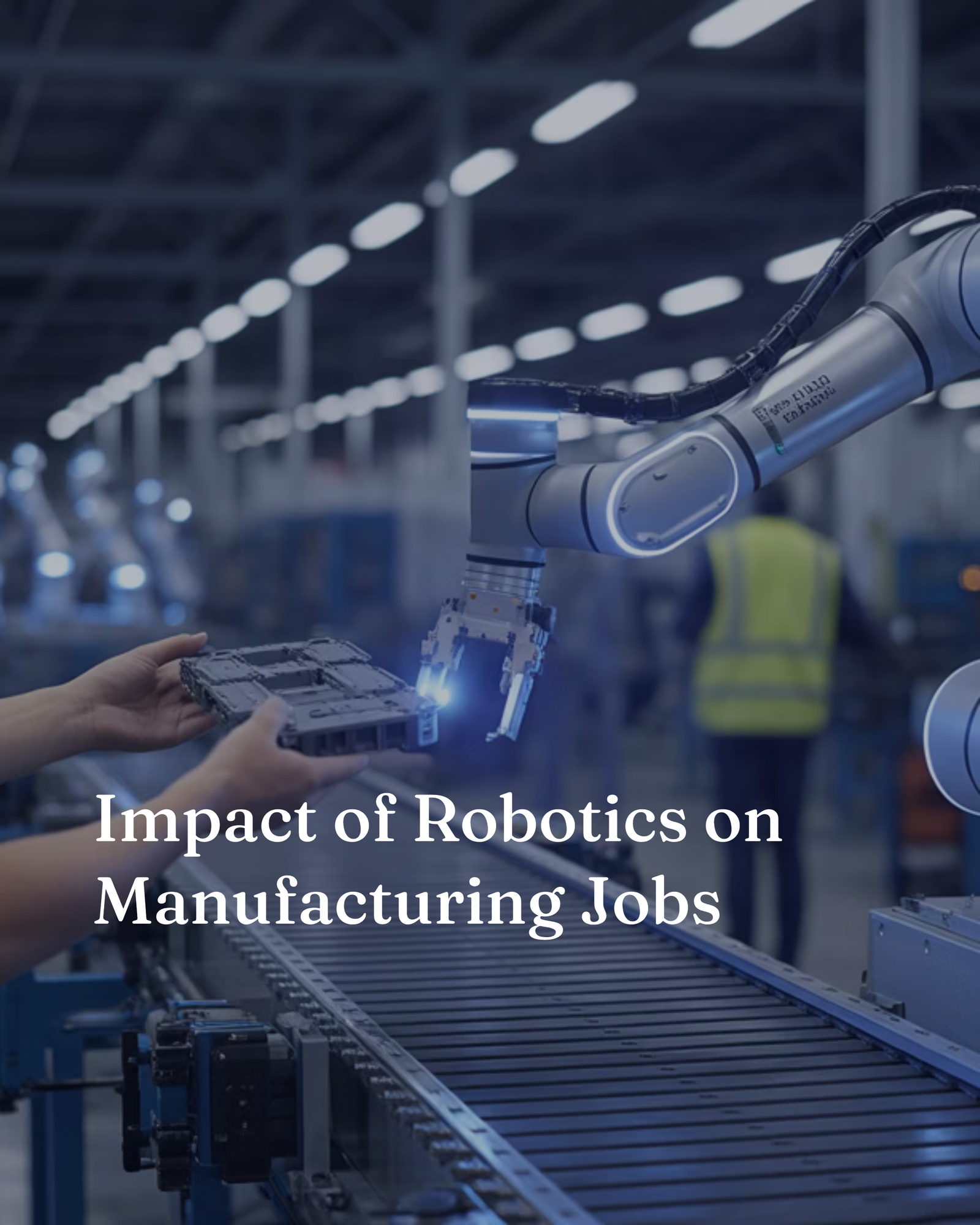Impact of Robotics on Manufacturing Jobs