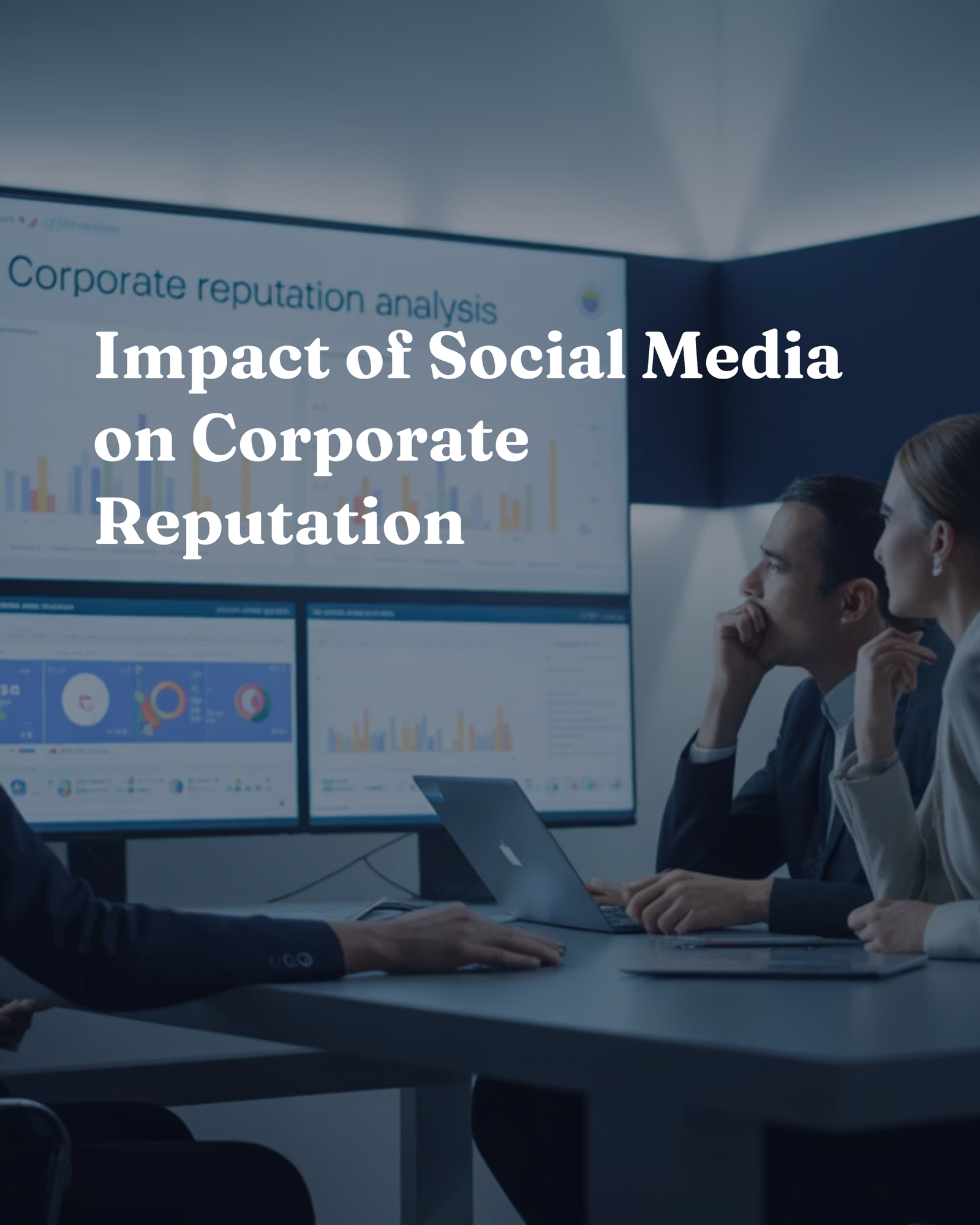 Impact of Social Media on Corporate Reputation