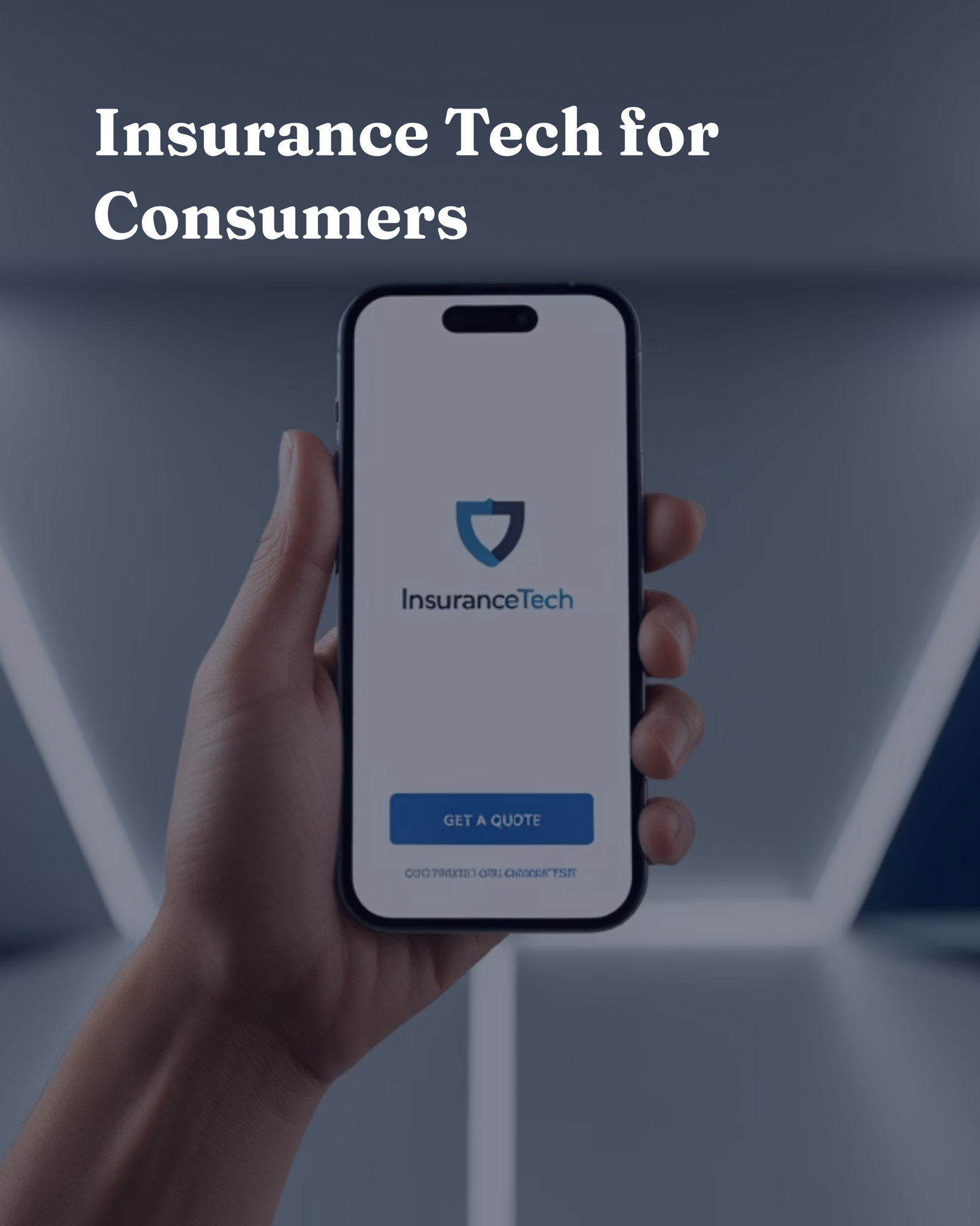Insurance Tech for Consumers