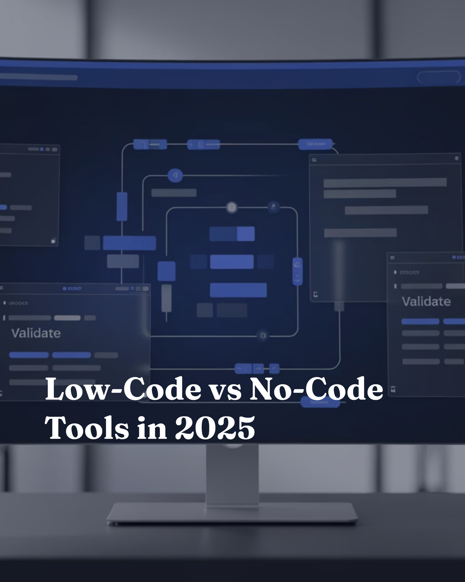 Low-Code vs No-Code Tools in 2025