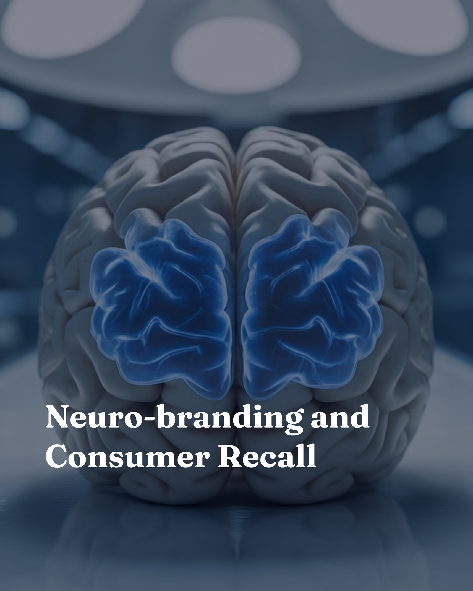 Neuro-branding and Consumer Recall