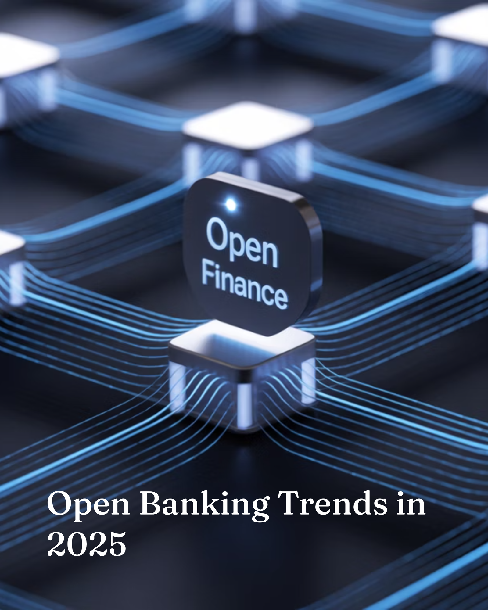 Open Banking Trends in 2025
