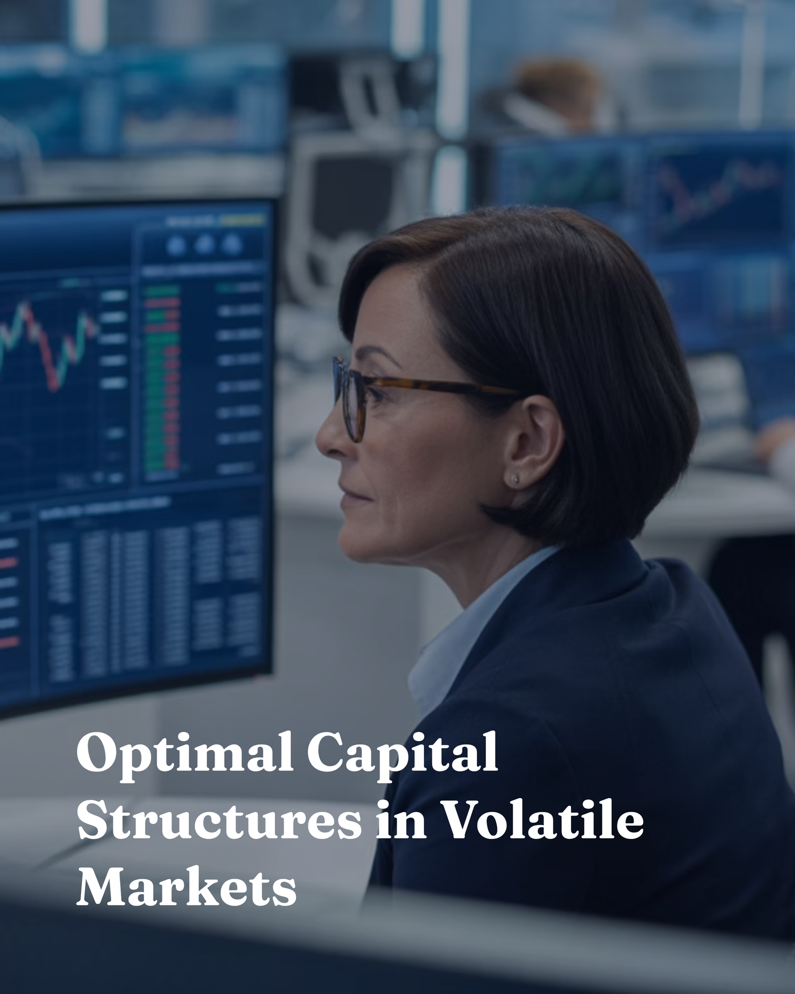 Optimal Capital Structures in Volatile Markets