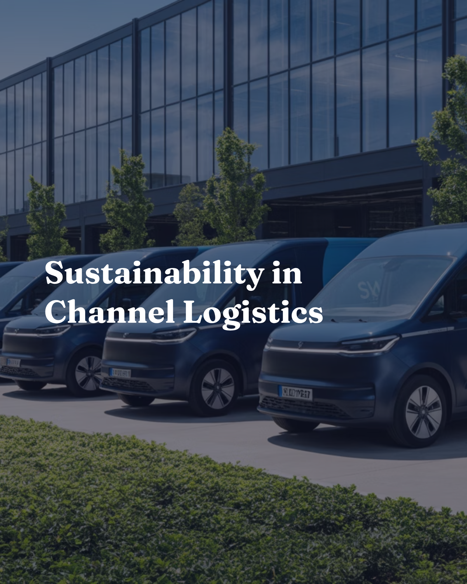 Sustainability in Channel Logistics