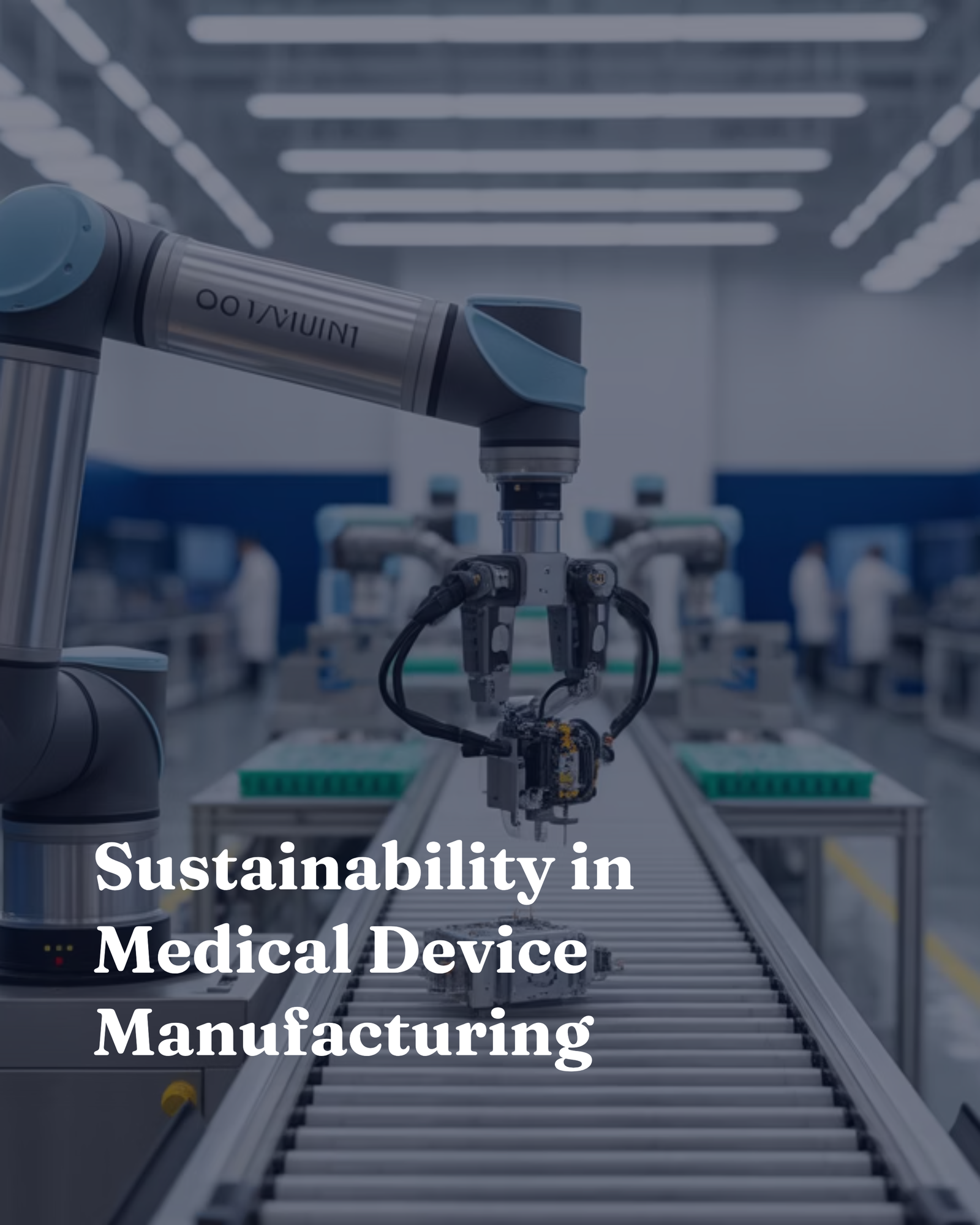 Sustainability in Medical Device Manufacturing